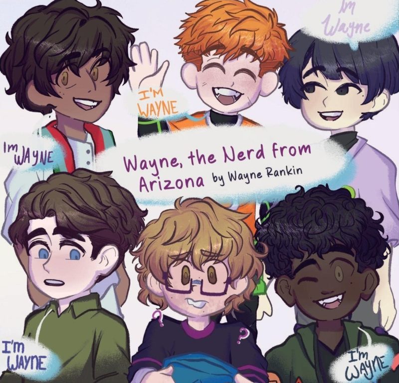 Wayne, the Nerd from Arizona By Wayne Rankin