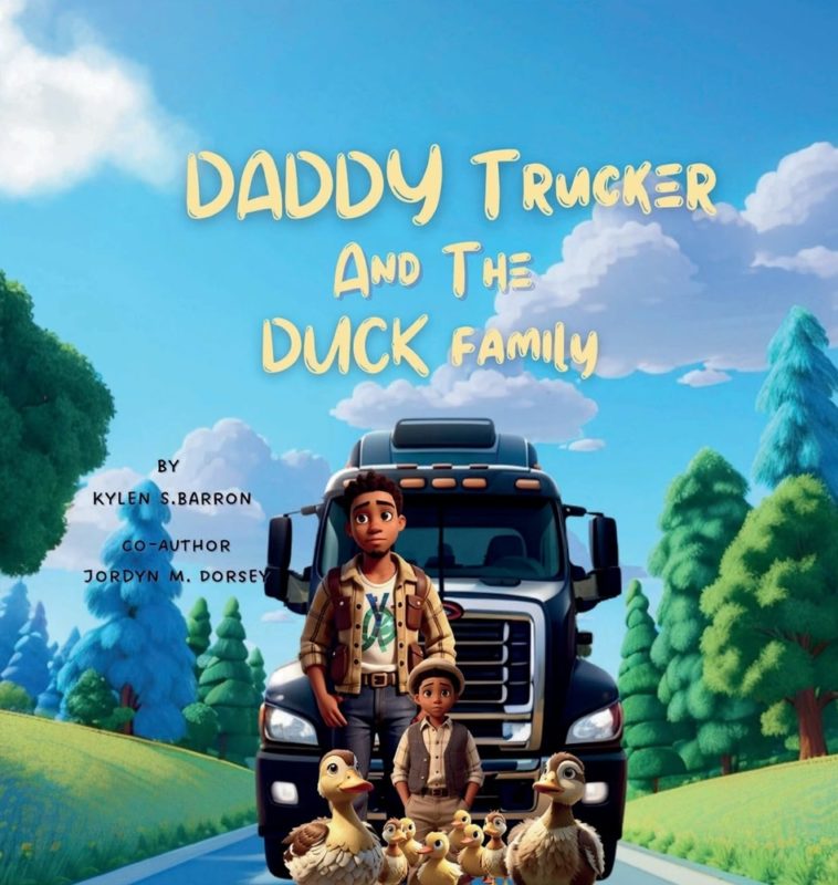 Daddy Trucker and the Duck Family Kylen S. Barron