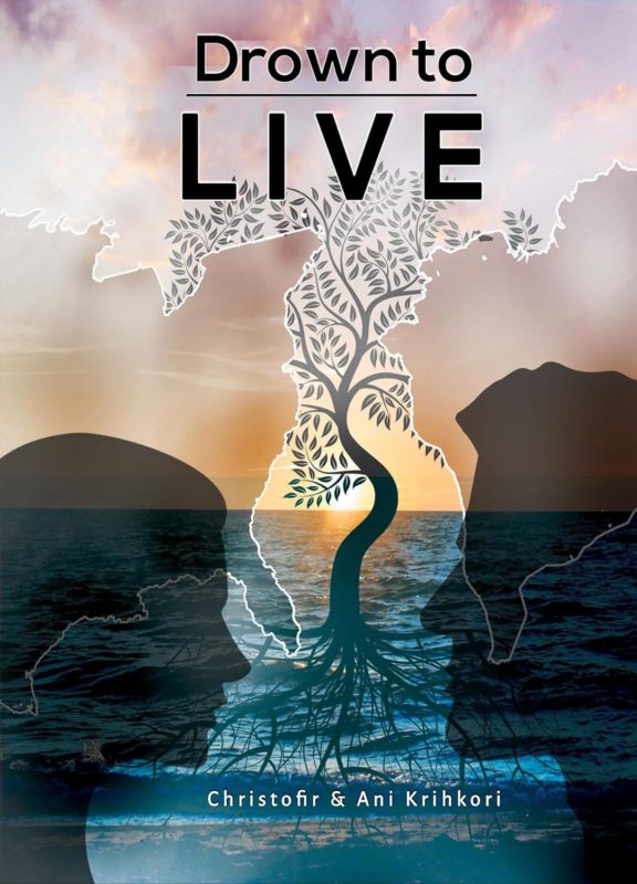 Drown to Live By Christofir & Ani Krihkori