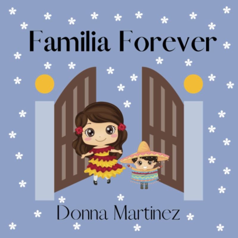 Familia Forever By Donna Martinez