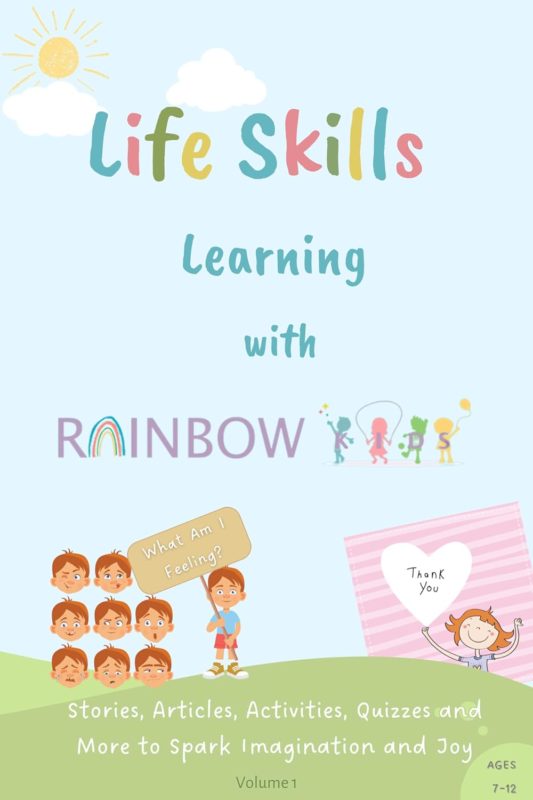 Life Skills Learning with Rainbow Kids: Stories, Activities, Articles, Quizzes and More to Spark Imagination and Joy By Rainbow Village