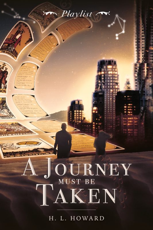 A Journey Must Be Taken: Playlist By H.L. Howard