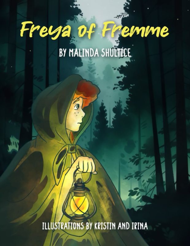 Freya of Fremma By Malinda Shultice