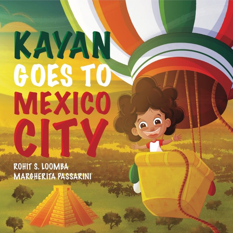 Kayan Goes to Mexico City By Rohit Loomba