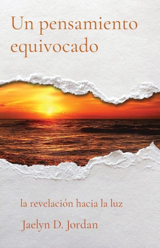 Un pensamiento equivocado Spanish edition mental health poetry book By Jaelyn D. Jordan