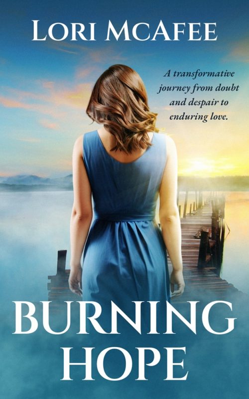 Burning Hope By Lori McAfee