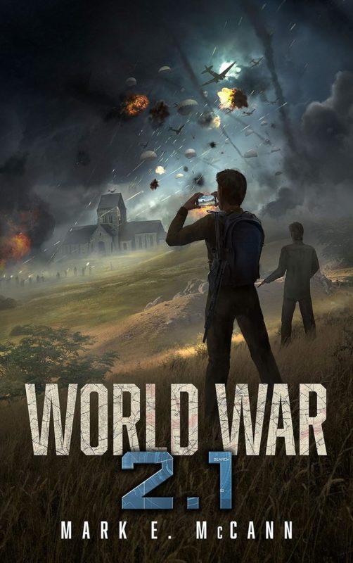 World War 2.1 By Mark E. McCann