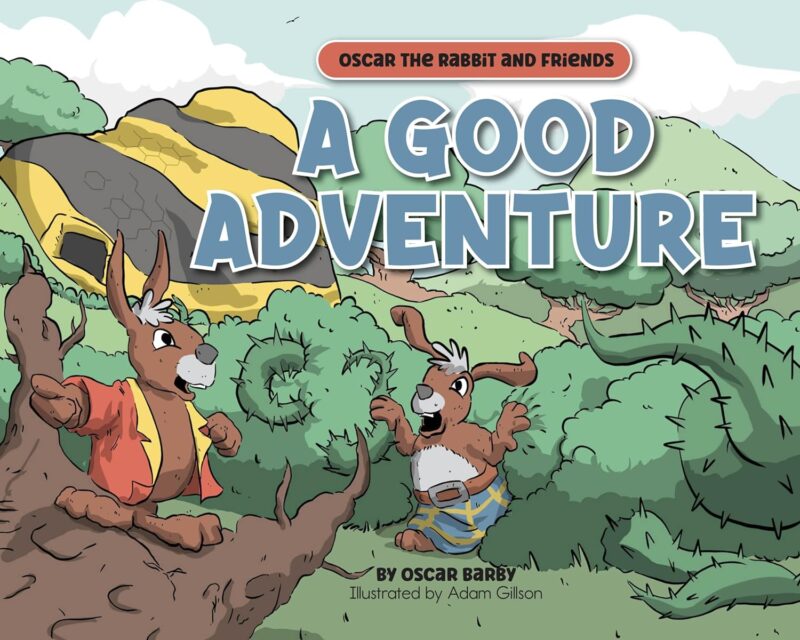 A Good Adventure: An Oscar the Rabbits and Friends Story By Oscar Barby