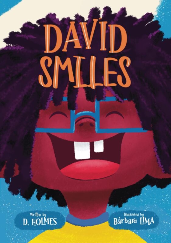 David Smiles By D. Holmes