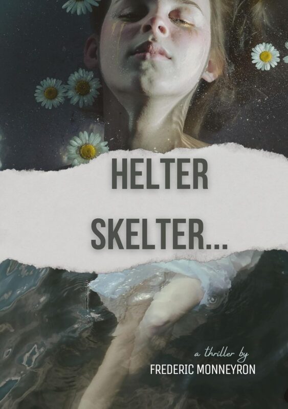 Helter Skelter… by Frederic Monneyron