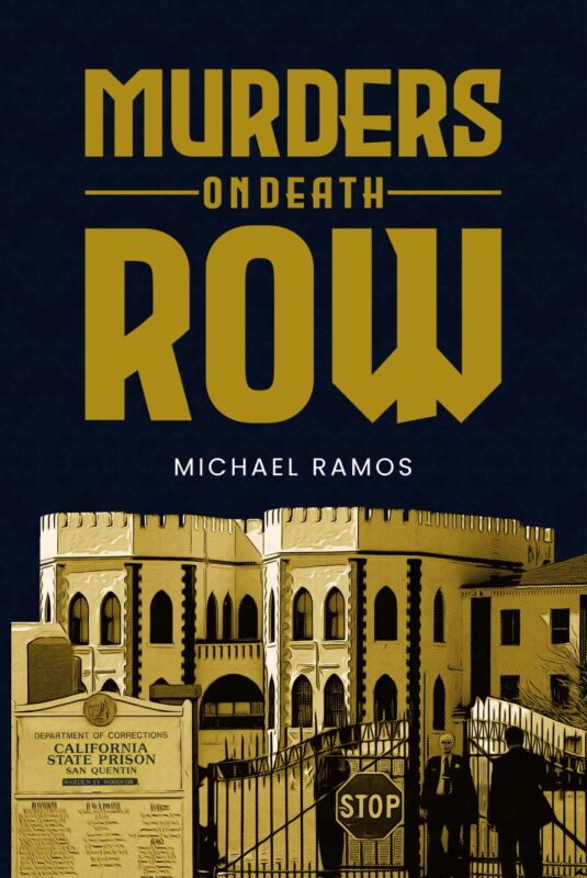 Murders on Death Row By Michael Ramos