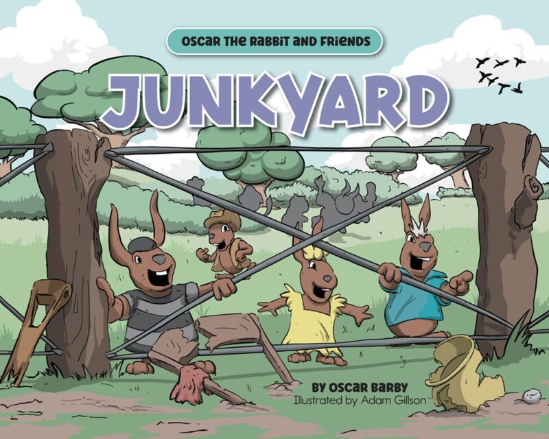 Junkyard: An Oscar the Rabbits and Friends Story By Oscar Barby