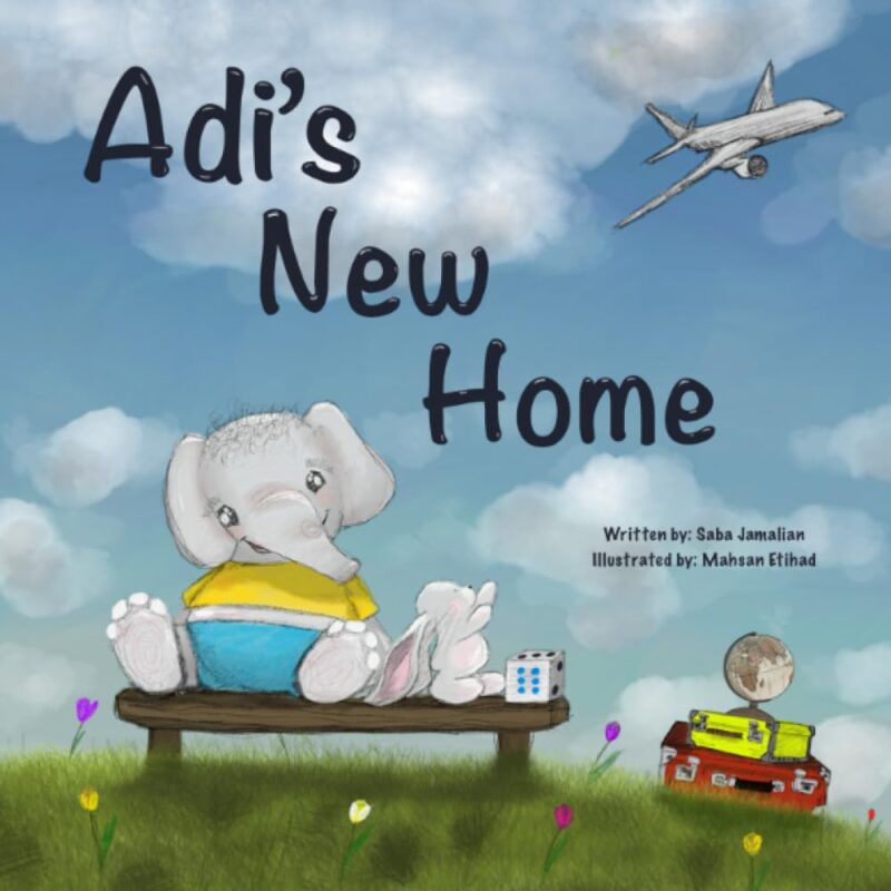 Adi’s New Home By Saba Jamalian