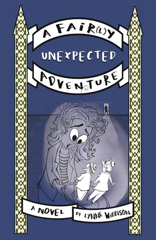 A Fair(l)y Unexpected Adventure By Lynne Widdison