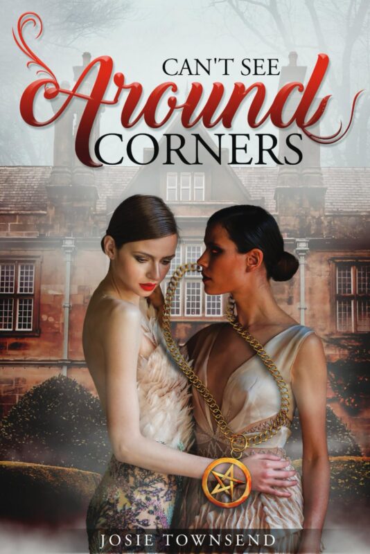 Can’t See Around Corners By Josie Townsend