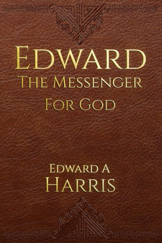 Edward Messenger for God by Edward Alfred Harris