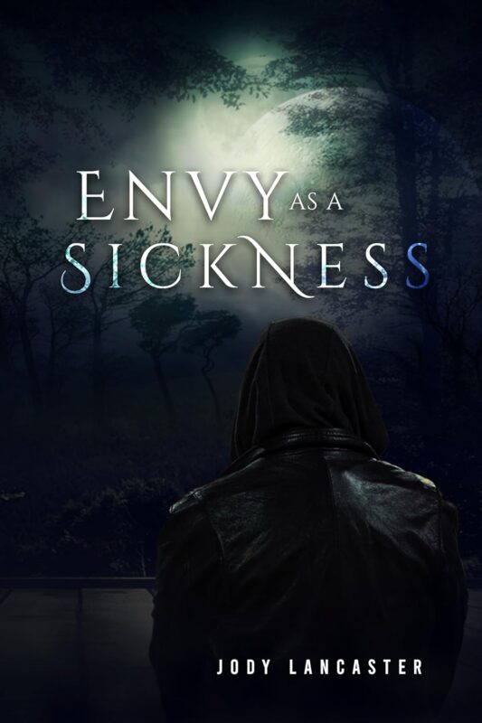 Envy as a Sickness by Jody Lancaster