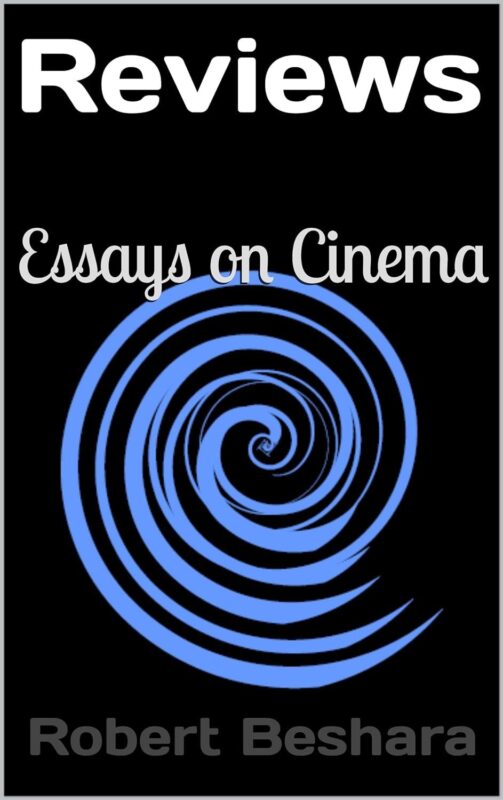 Reviews: Essays on Cinema By Robert K. Beshara