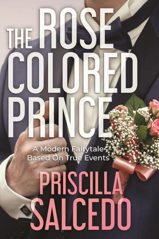 The Rose Colored Prince By Priscilla Salcedo