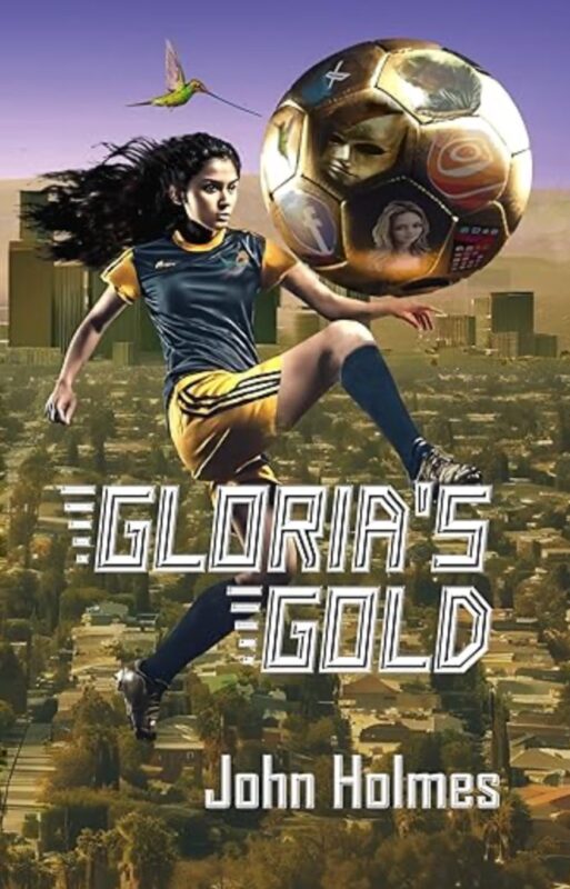 Gloria’s Gold By John Holmes