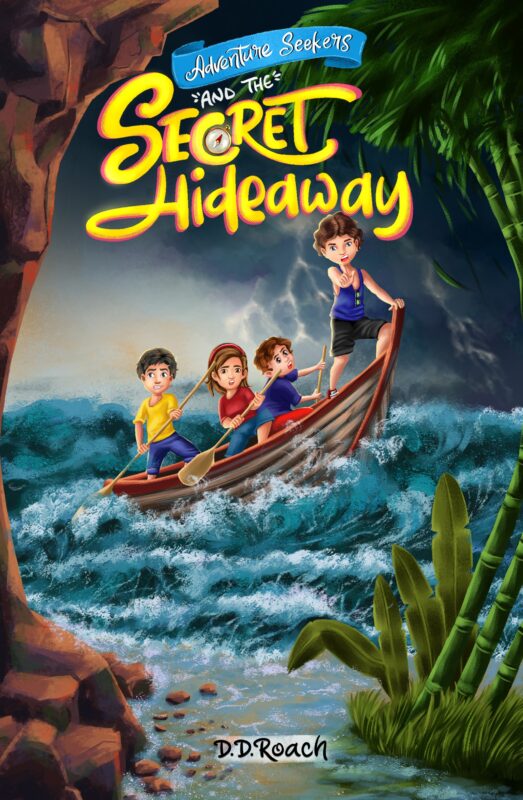 Adventure Seekers and The Secret Hideaway by D.D. Roach