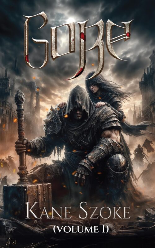 Gore, Volume 1: Dark Medieval YA Fantasy Novel By Kane Szoke