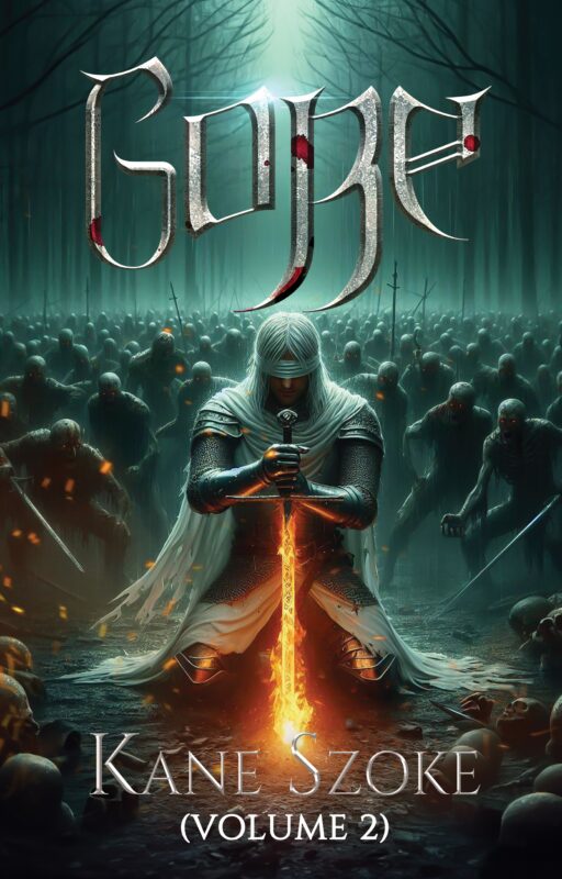 Gore, Volume 2: Dark Medieval YA Fantasy Novel  By Kane Szoke