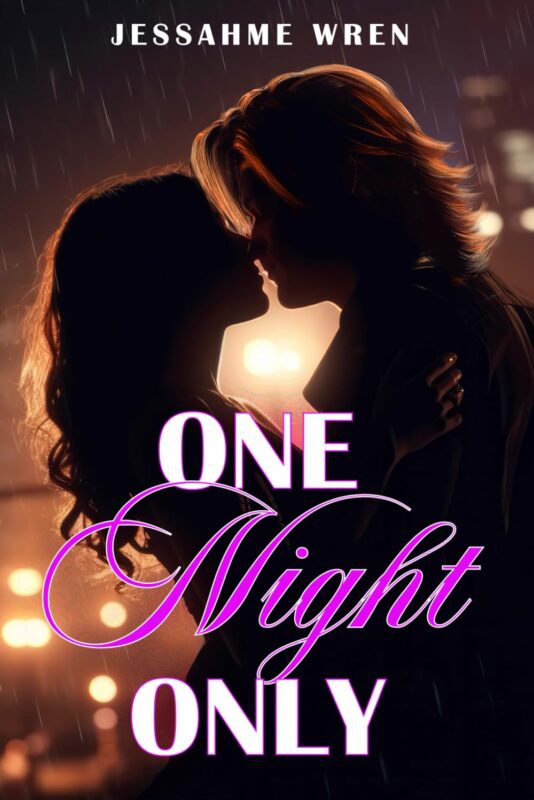 One Night Only By Jessahme Wren