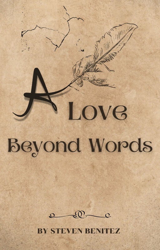 A Love Beyond Words By Steven Benitez