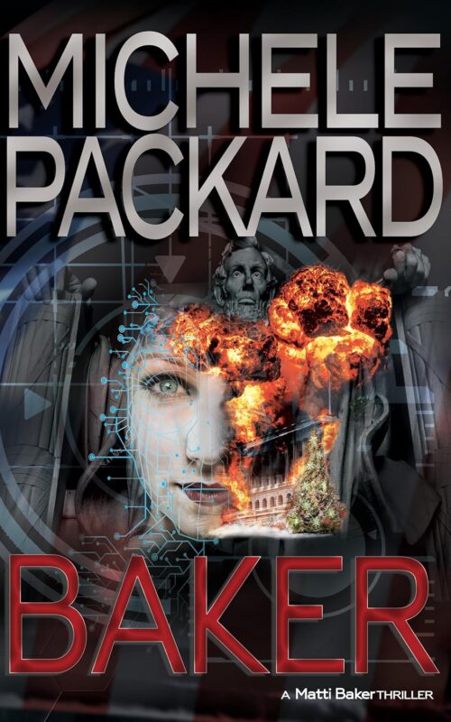 BAKER: A Matti Baker Thriller By Michele Packard