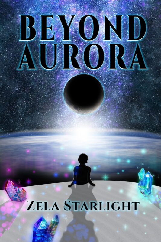 Beyond Aurora By Zela Starlight