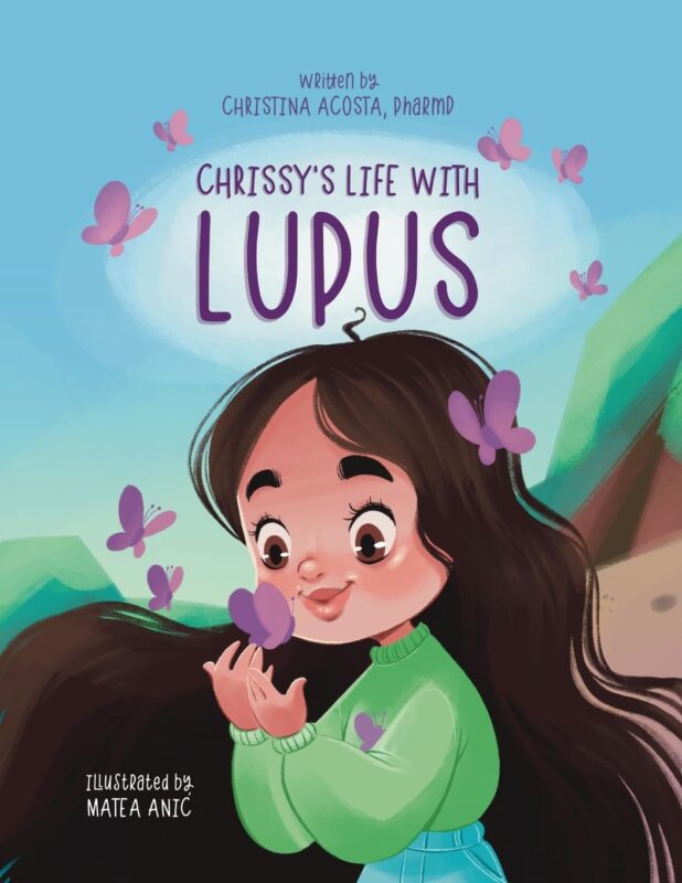 Chrissy’s Life with Lupus By Christina Acosta, PharmD