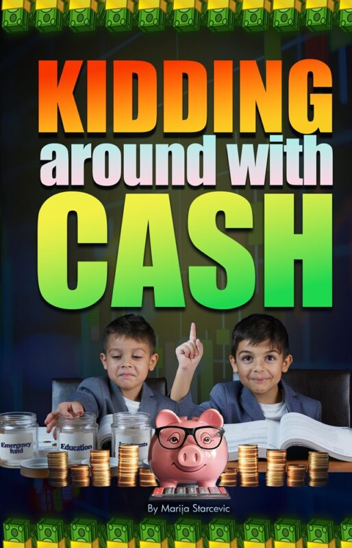 Kidding Around with Cash By Marija Starcevic