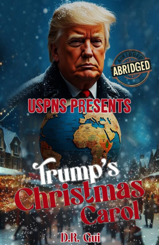 Trump’s Christmas Carol: The Greatest Stocking Stuffer of All Time By D.R. Gui