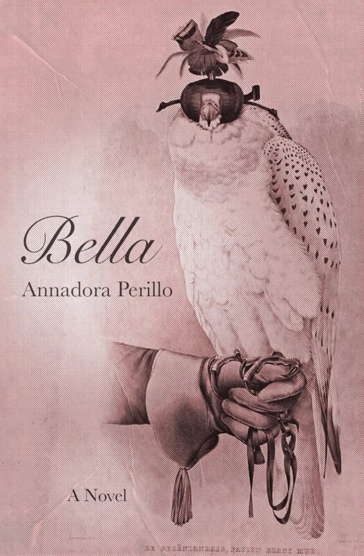 Bella: a Novel By Annadora Perillo