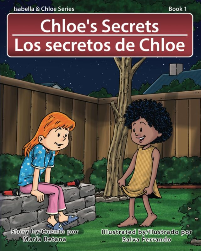 Chloe’s Secrets/Los secretos de Chloe by Maria Retana