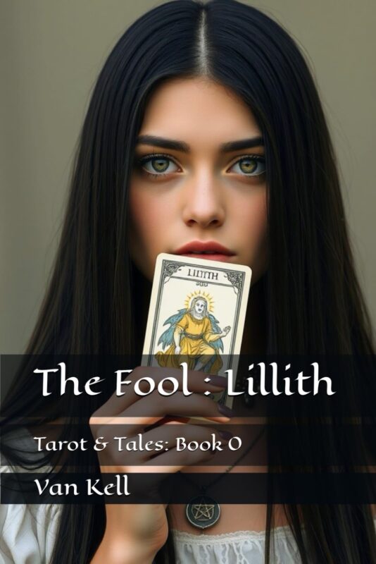 The Fool: Lillith By Van Kell