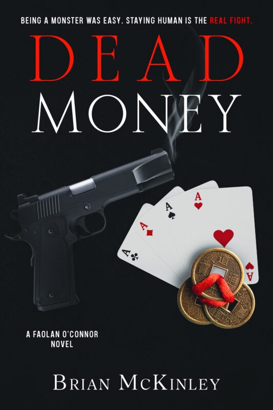 Dead Money A Faolan O’Connor Novel by Brian McKinley