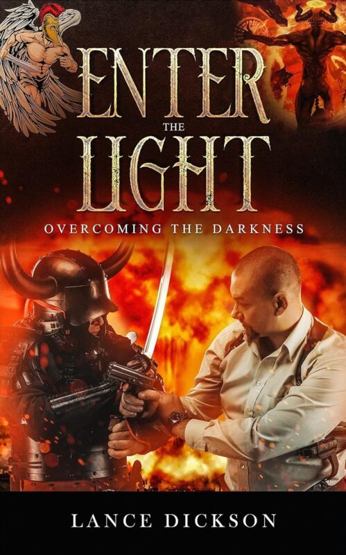 Enter the Light By Lance Dickson