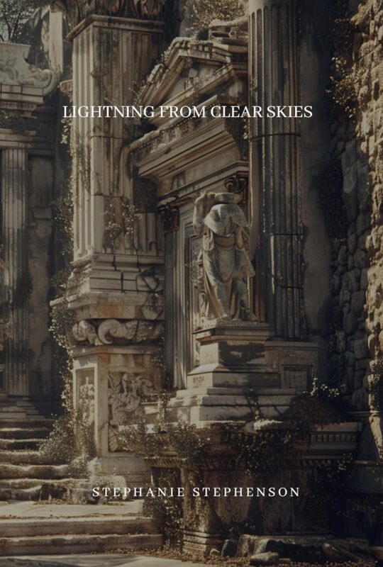 Poetry – Lightning from Clear Skies By Stephanie Stephenson