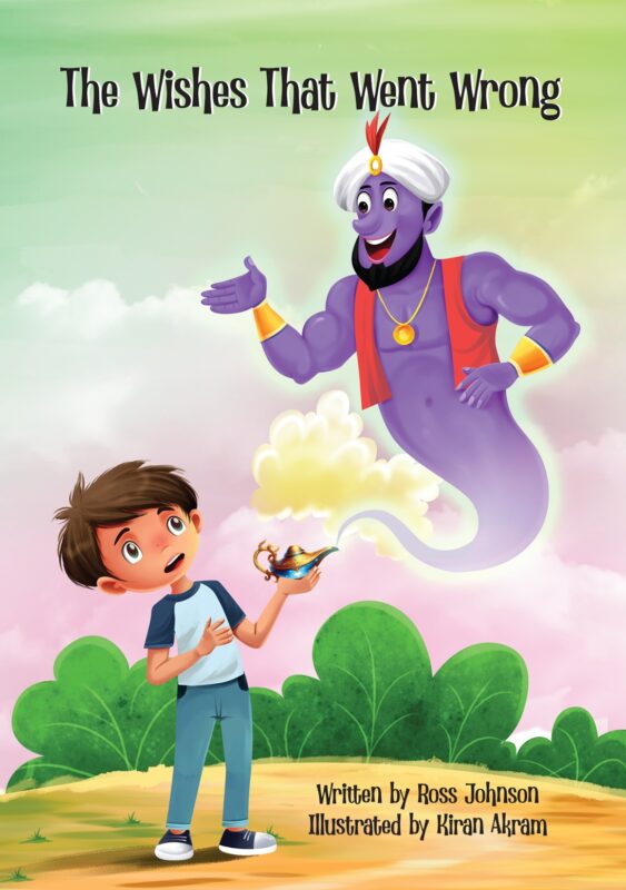 The Wishes That Went Wrong By Ross Johnson
