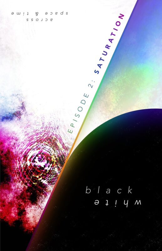 black&white – episode 2: saturation By Soph Tang