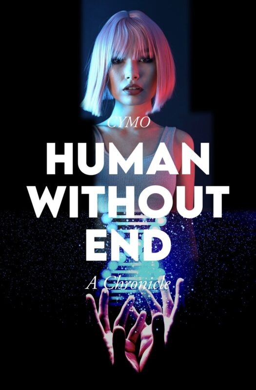 Human Without End By CYMO