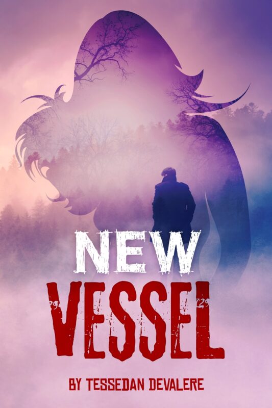 New Vessel By Tessedan DeValere