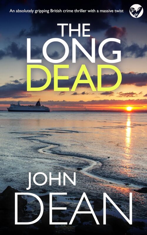 Crime Thriller – The Long Dead By John Dean