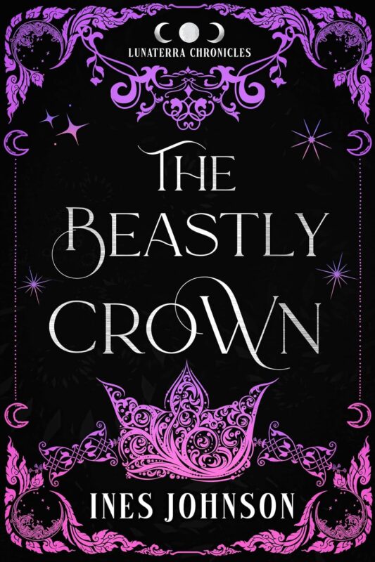 Romantasy – The Beastly Crown By Ines Johnson