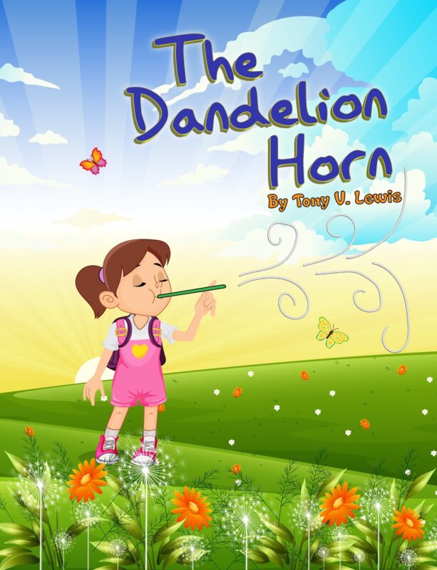 The Dandelion Horn By Tony V. Lewis