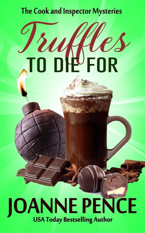 Truffles to Die For: The Cook and Inspector Mysteries, Book 9 By Joanne Pence