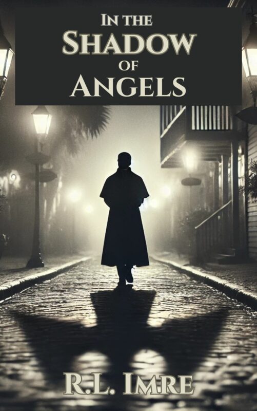In the Shadow of Angels By RL Imre