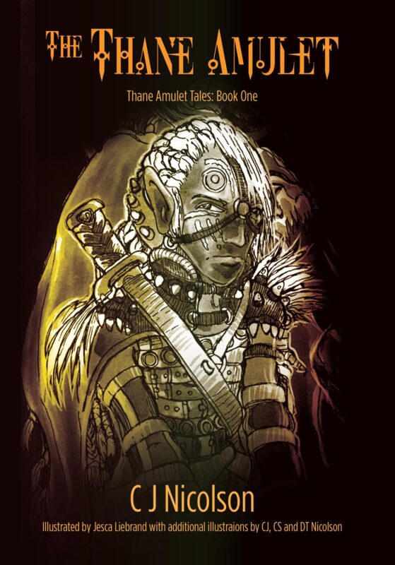 The Thane Amulet: Thane Amulet Tales, Book 1 By CJ Nicolson